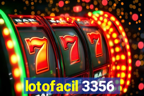 lotofacil 3356